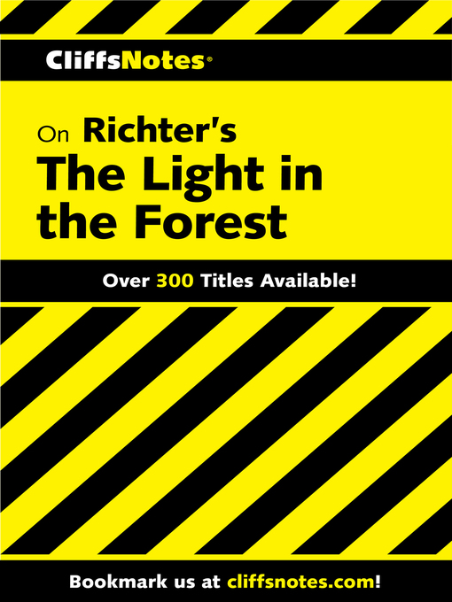 Title details for CliffsNotes on Richter's the Light in the Forest by Mary Ellen Snodgrass - Available
